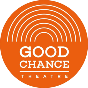 GOOD CHANCE THEATRE 