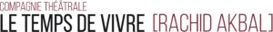 compagnie Le Temps de Vivre