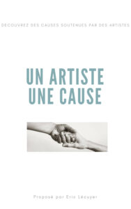 Un artiste une cause