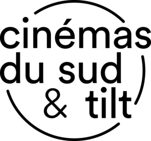 Cinémas du sud & tilt